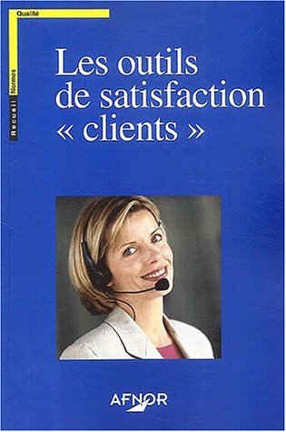 les outils de satisfaction "clients"