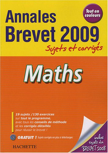 Maths, brevet : annales 2009, sujets et corrigés