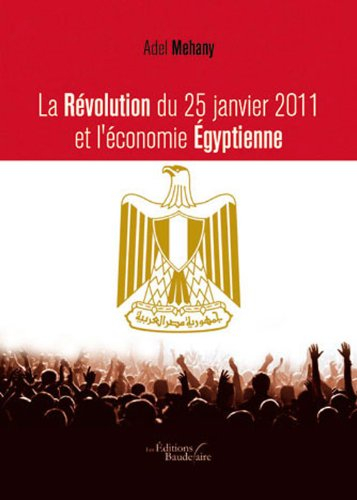 La Revolution du 25 Janvier 2011 et l Economie Egyptienne