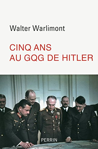 Cinq ans au GQG de Hitler