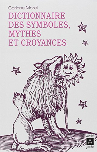 Dictionnaire des symboles, mythes et croyances
