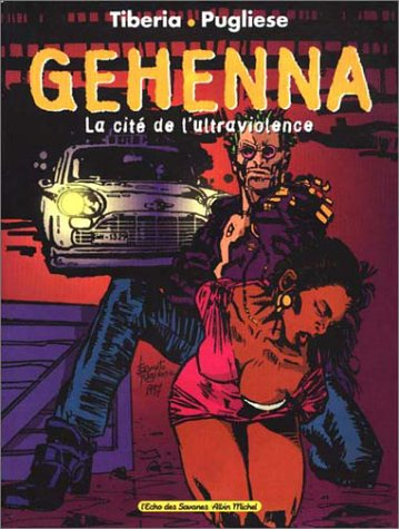 Gehenna, la cité de l'ultra-violence