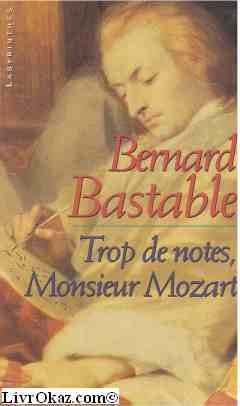 Trop de notes, Monsieur Mozart