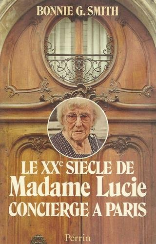 Le XXe siècle de madame Lucie, concierge