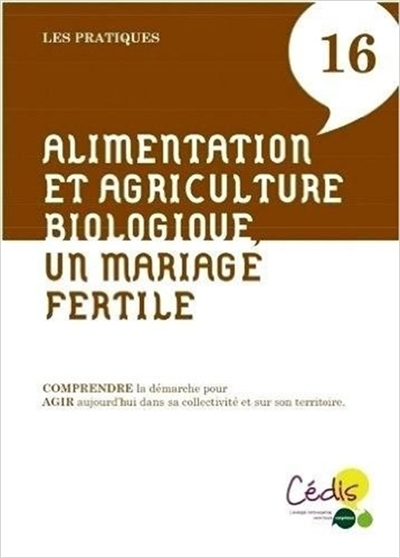Alimentation et agriculture biologique, un mariage fertile
