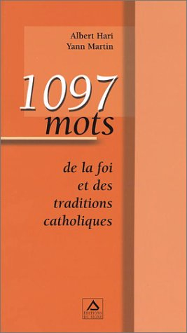 1.097 mots de la foi et des traditions catholiques