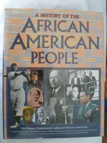 a history of the african american people: the history, traditions and culture of african americans