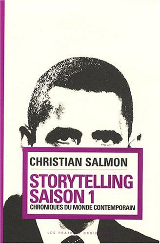 Storytelling : chroniques du monde contemporain. Saison 1