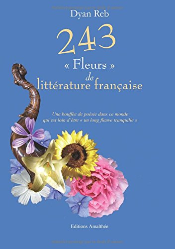 243 FLEURS DE LITTERATURE FRANCAISE