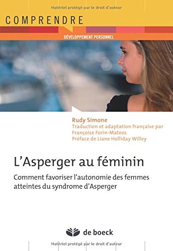 L'Asperger au féminin : comment favoriser l'autonomie des femmes atteintes du syndrome d'Asperger