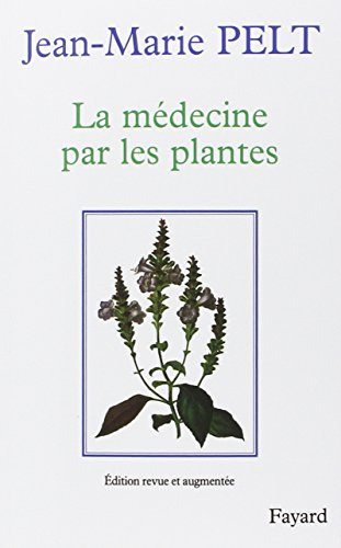 La Médecine par les plantes