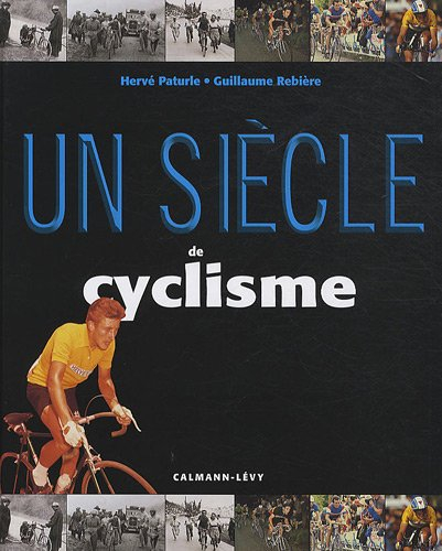 Un siècle de cyclisme