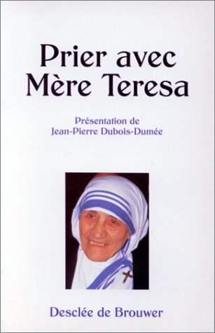 Prier avec Mère Teresa