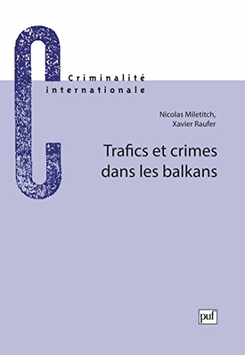 Trafics et crimes dans les Balkans
