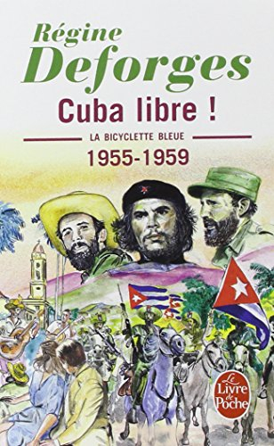 La bicyclette bleue. Vol. 7. Cuba libre ! : 1955-1959