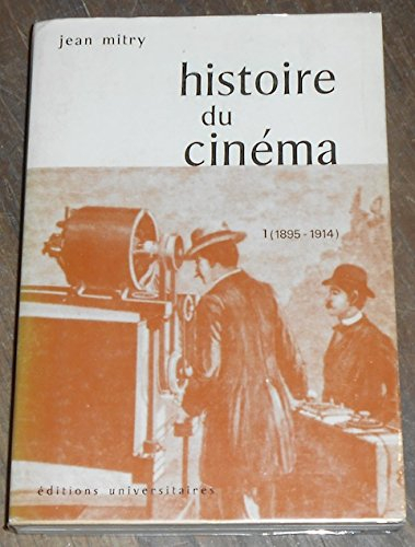 histoire du cinéma - art et industrie -1 (1895-1914)