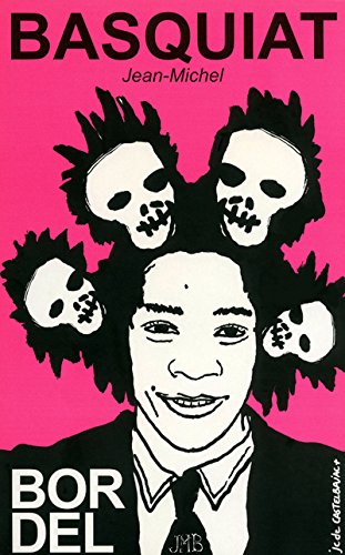 Bordel, n° 9. Basquiat Jean-Michel