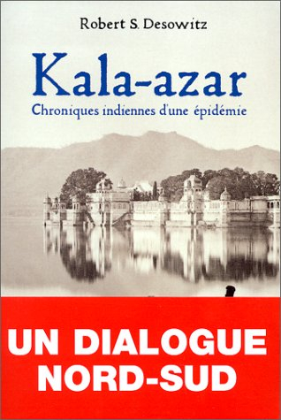 Kala-Azar : chroniques indiennes d'une épidémie