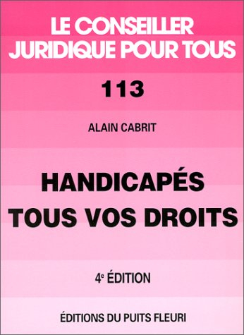 handicapés tous vos droit, numéro 113, 4ème édition