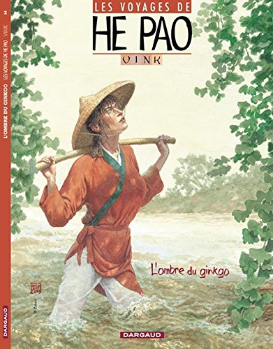 Les voyages de He Pao. Vol. 2. L'ombre du Ginkgo
