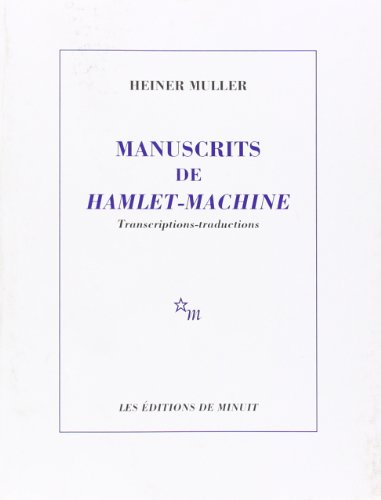 Manuscrits de Hamlet-Machine : transcriptions-traductions