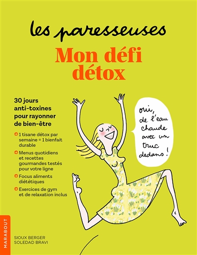 Les paresseuses : mon défi détox : 30 jours anti-toxines pour rayonner de bien-être