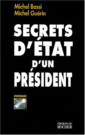 Secrets d'Etat d'un président