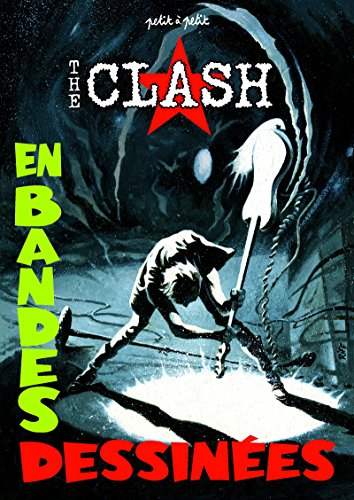 The Clash : la légende en bande dessinée