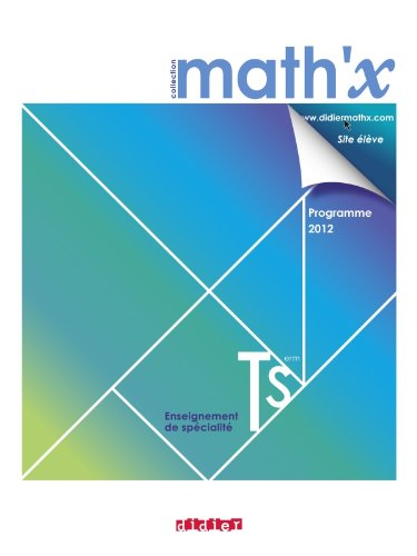 Math'x Term S, enseignement de spécialité : programme 2012
