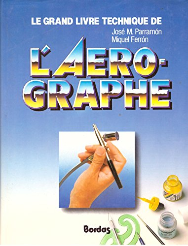 grand livre technique de l aerographe