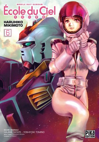 Ecole du ciel : mobile suit Gundam. Vol. 6