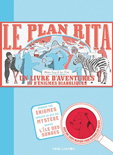 Le plan Rita : un livre d'aventures et d'énigmes diaboliques