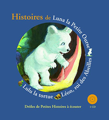 Histoires de Luna la petite ourse, Léon, roi des abeilles, Lulu la tortue