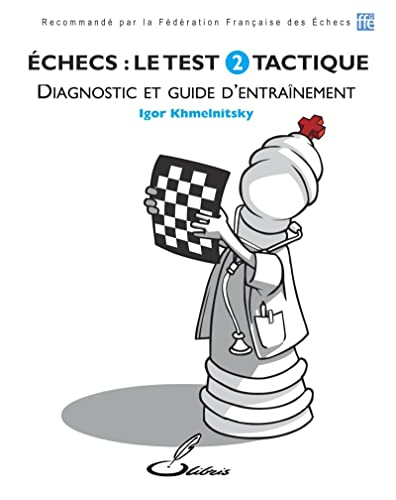 Echecs : le test. Vol. 2. Tactique