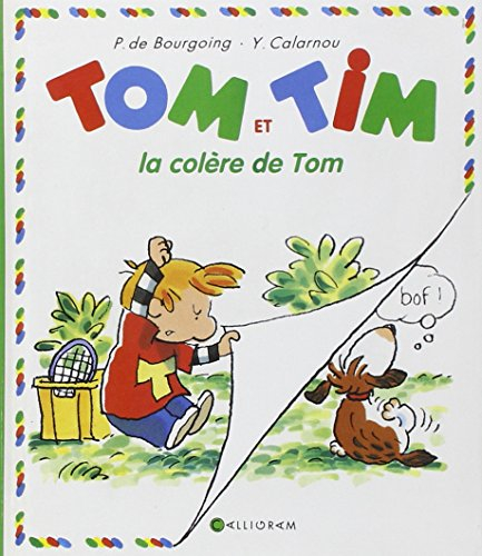Tom et Tim. Vol. 2002. La colère de Tom