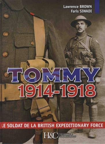 Tommy 1914-1918 : le soldat de la British expeditionary force