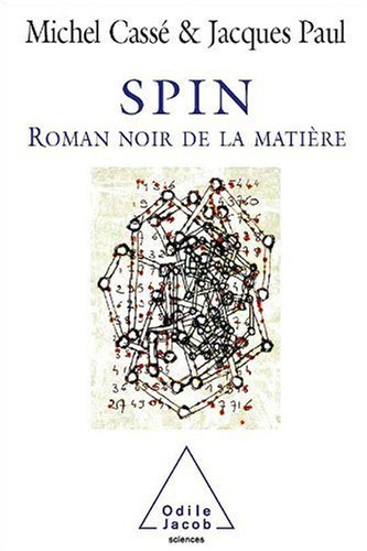 Spin : roman noir de la matière