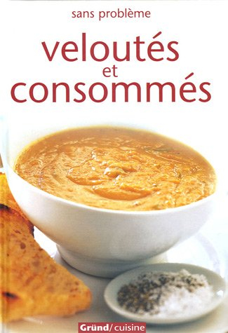 Veloutés et consommés