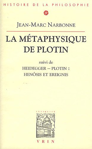 La métaphysique de Plotin. Henôsis et Ereignis : remarques sur une interprétation heideggérienne de 