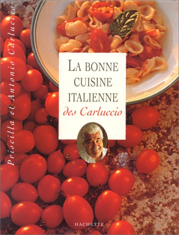 La bonne cuisine italienne des Carluccio