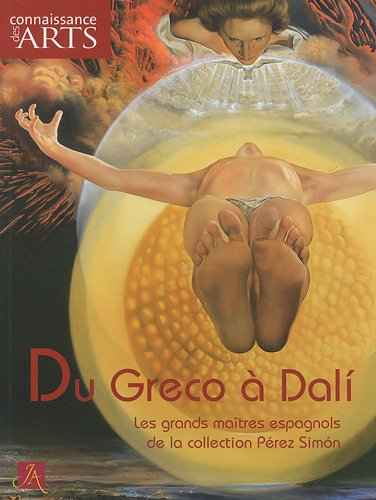 Du Greco à Dali : les grands maîtres espagnols de la collection Pérez Simon