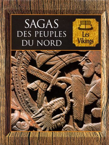 Sagas des peuples du Nord : les Vikings