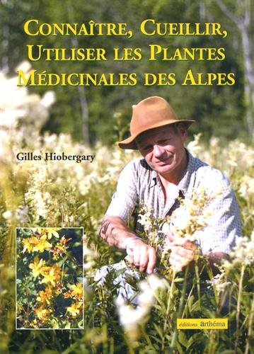 connaître, cueillir, utiliser les plantes médicinales de montagne