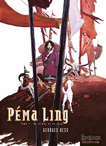 Péma Ling. Vol. 1. De larmes et de sang