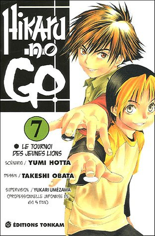 Hikaru no go. Vol. 7. Le tournoi des jeunes lions
