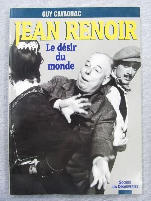 Jean Renoir : le désir du monde