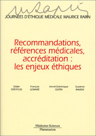 Recommandations, références médicales, accréditation, les enjeux éthiques