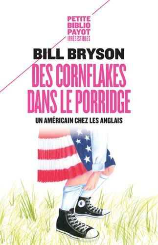 Des cornflakes dans le porridge : un Américain chez les Anglais