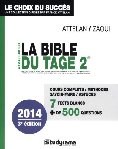 La bible du Tage 2 : cours complets, méthodes, savoir-faire, astuces : 7 tests blancs, + de 500 ques