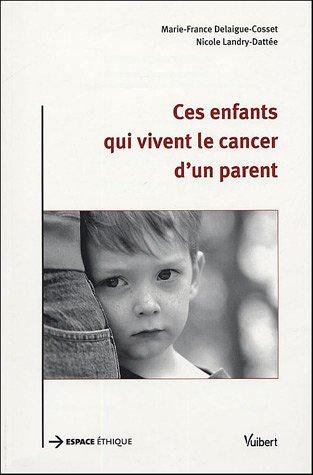 Ces enfants qui vivent le cancer d'un parent